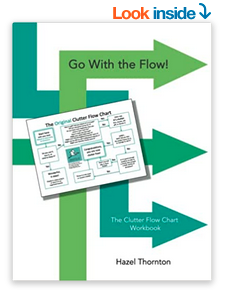 Go With the Flow! The Clutter Flow Chart Workbook, by Hazel Thornton